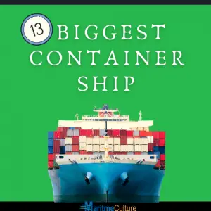13 biggest container ship